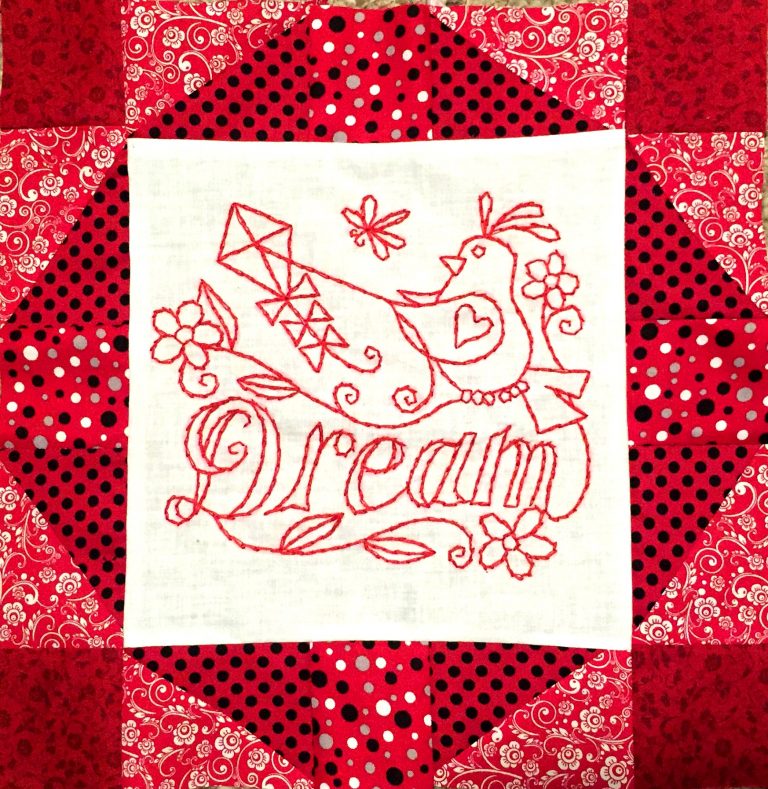 Words to Live By Quilt Block of the Month Series- DREAM