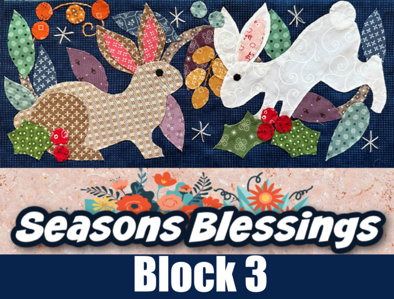 Seasons Blessings Sew Along- Block 3